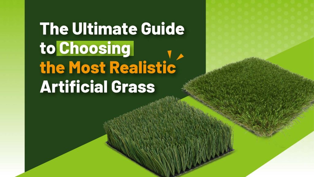 The Ultimate Guide To Choosing The Most Realistic Artificial Grass   The Ultimate Guide To Choosing The Most Realistic Artificial Grass 1024x576 