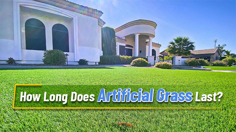 How Long Does Artificial Grass Last?