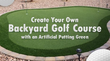 Create Your Own Backyard Golf Course with an Artificial Putting Green